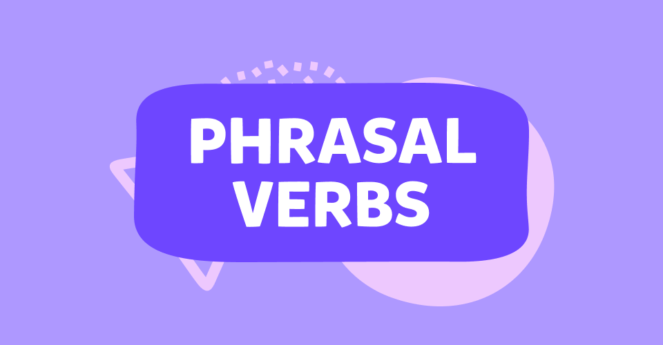 İngilizcede Phrasal Verbs