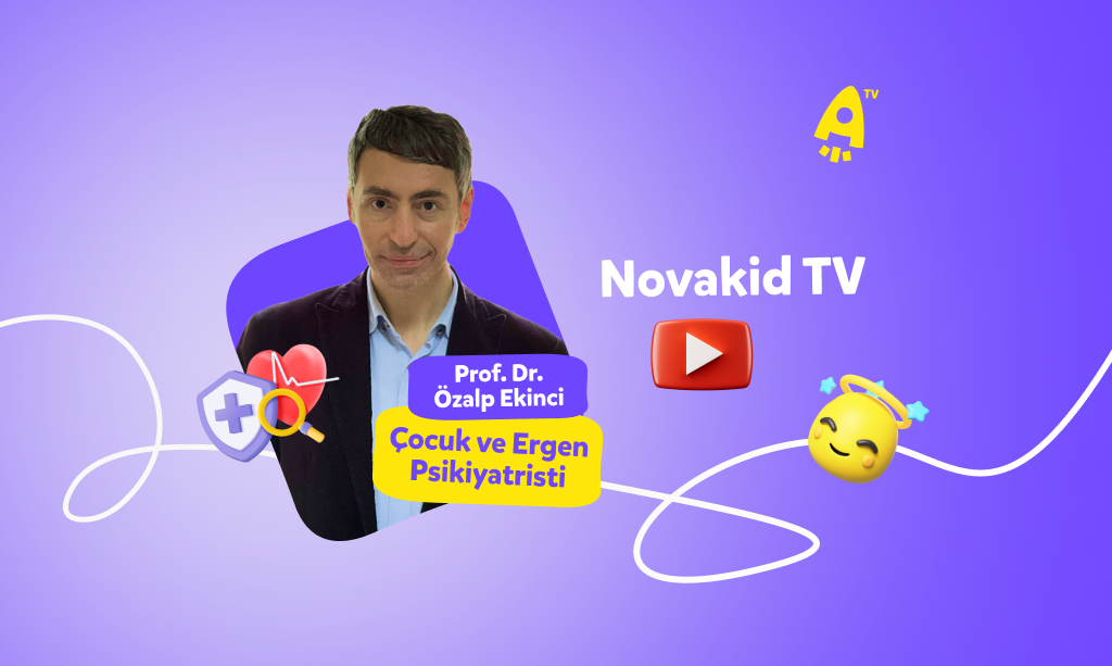 Prof. Dr. Özalp Ekinci ile Novakid TV’de çocuklarda kaygı bozukluklarını konuştuk!