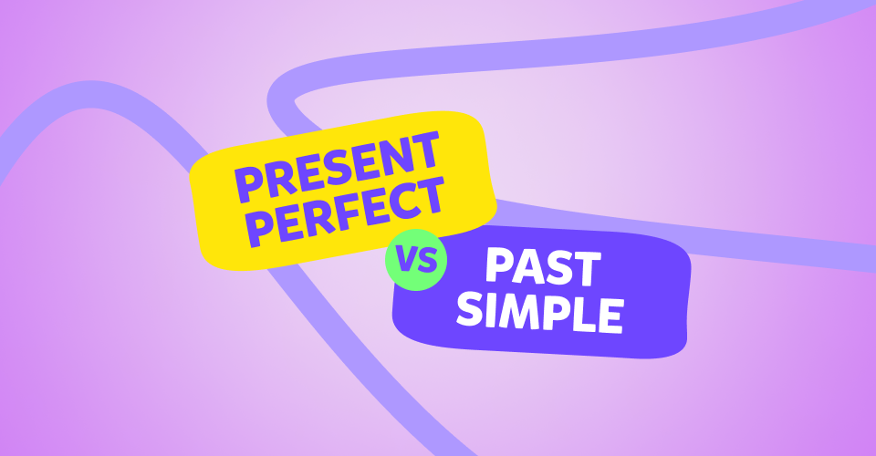 Present perfect vs past simple: Ayırt etme yöntemleri ve kullanım yerleri 