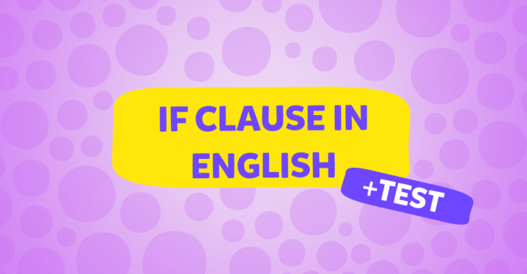 If clause konusuyla ilgili her şey: Konu anlatımı, örnekler ve test!