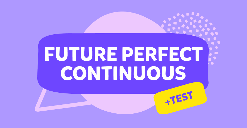 Future perfect continuous tense