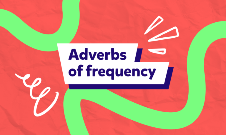 İngilizce adverbs of frequency nedir? İşte İngilizce sıklık zarfları konu anlatımı ve test!