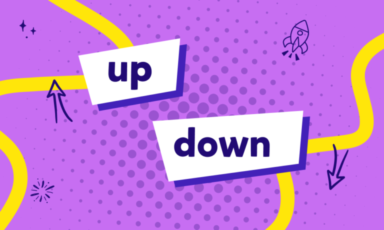 İngilizce “up”, “down” ne demektir, phrasal verblerde nasıl kullanılırlar? Konu anlatımı ve test!