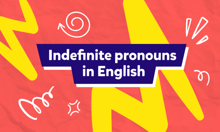 İngilizce indefinite pronouns (Belgisiz zamirler) nelerdir ve nasıl kullanılır? İşte İngilizce belgisiz zamirler konu anlatımı ve bilgi testi!