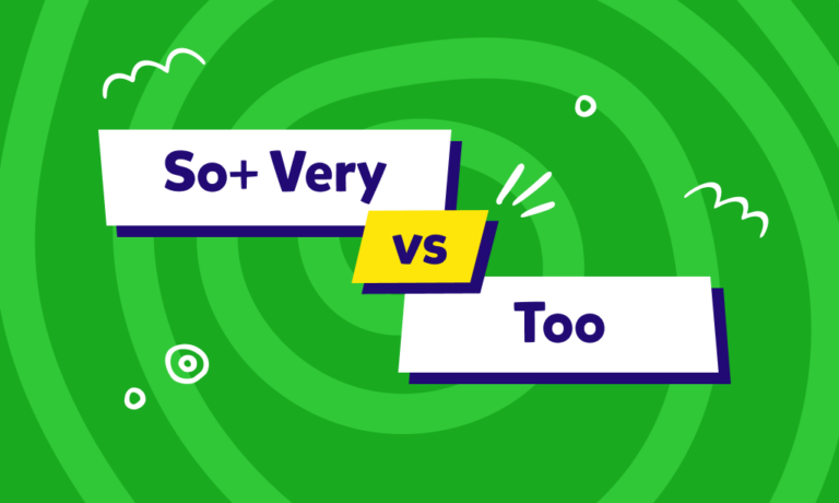 İngilizcede so, very ve too farkı nedir? So, very ve too kullanımı birbirinden nasıl ayrılır? Konu anlatımı ve test!