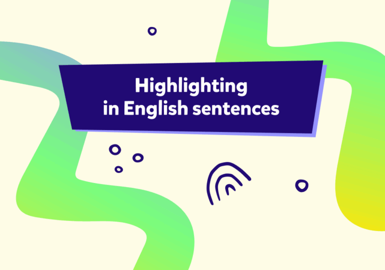 İngilizcede cümlenin vurgusu: Cümlenin ögelerini nasıl vurgulayabiliriz?