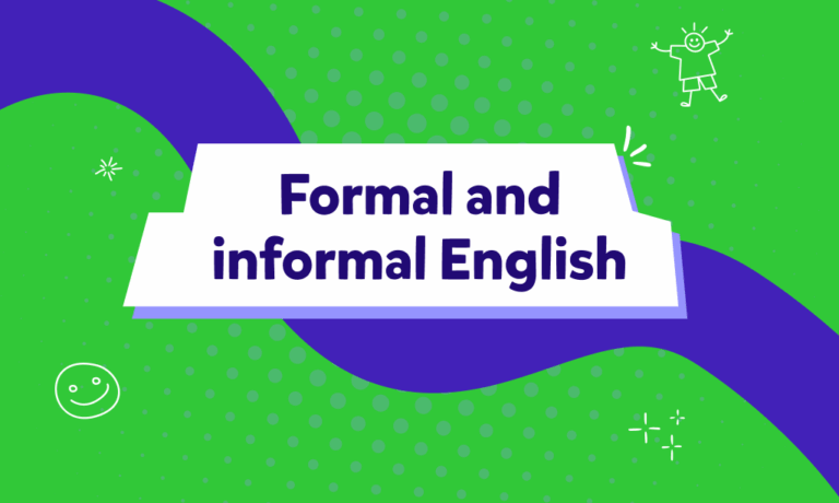 Resmî ve günlük İngilizce arasındaki farkı öğrenelim!