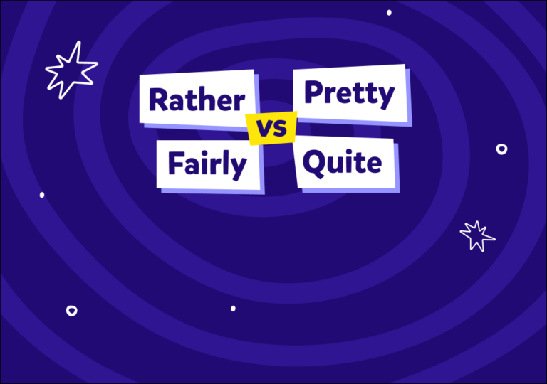 “Rather”, “fairly”, “quite” ve “pretty” ne demek: Konu anlatımı, örnek cümleler ve quiz!