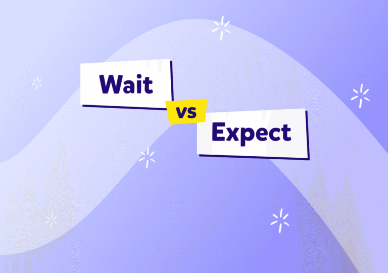 “Wait” ve “expect” ne demek, farkları nelerdir: Quiz!