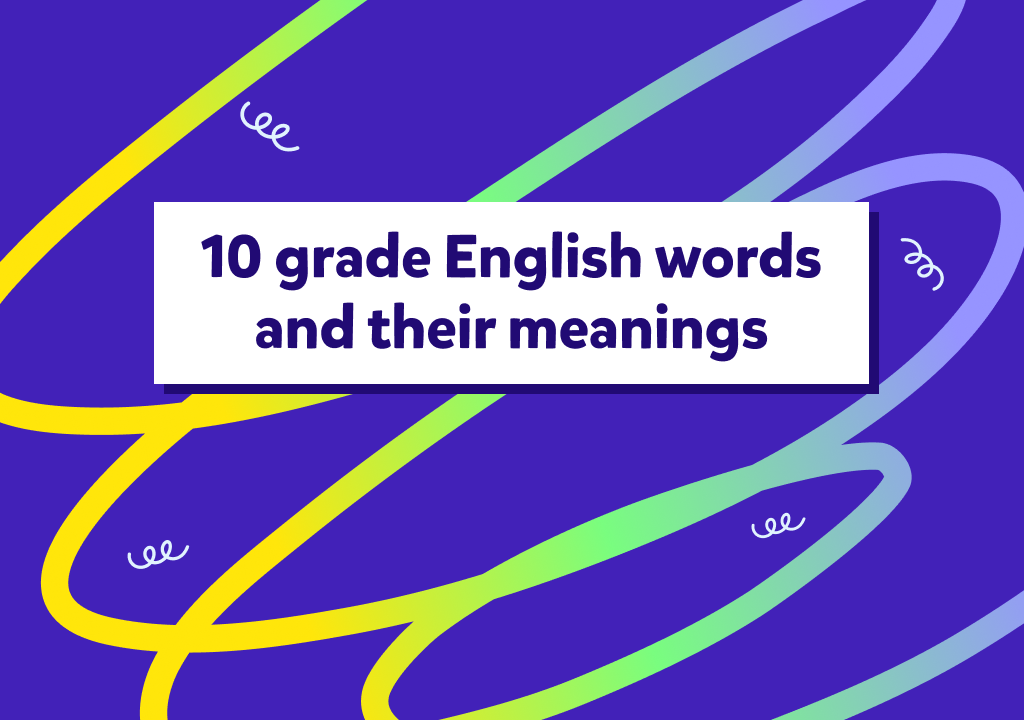 10. sınıf İngilizce kelimelerini öğrenerek kelime bilgimizi pekiştirelim!