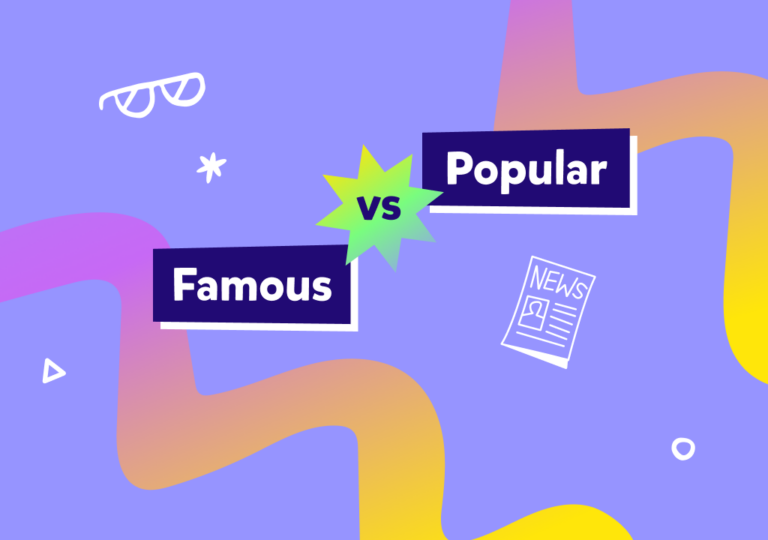 İngilizcede birbiriyle sıkça karıştırılan “famous” ile “popular” sözcükleri ne demek, aralarındaki fark nedir?